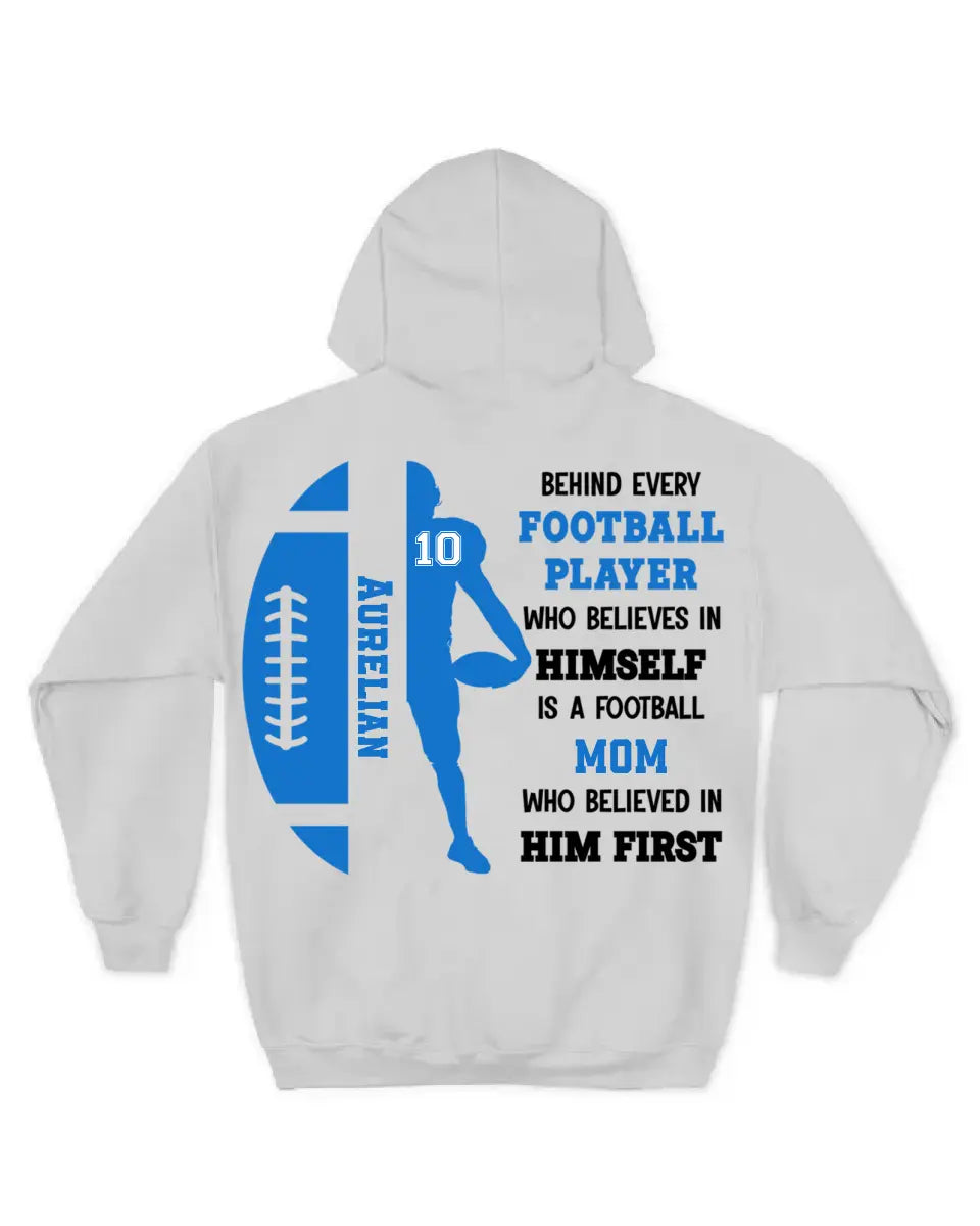 Personalized Football Mom Hoodie-A Football Mom Who Believed In Him First