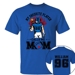 My Favorite Player Calls Me Mom Personalized Shirt Custom Nickname Shirt